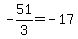 -51%2F3=-17