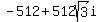 -512+%2B+512sqrt%283%29i