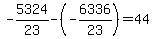 -5324%2F23-%28-6336%2F23%29=44