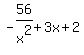 -56%2Fx%5E2+%2B+3x+%2B+2