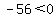 \"-56%3C0\"