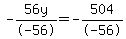 -56y%2F-56+=+-504%2F-56