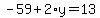 -59%2B2%2Ay=13
