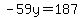 -59y=187