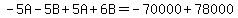 -5A-5B%2B5A%2B6B=-70000%2B78000