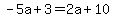 -5a%2B3=2a%2B10