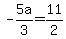 -5a%2F3=11%2F2
