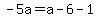 -5a=a-6-1