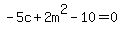 -5c%2B2m%5E2-10=0
