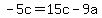 -5c=15c-9a