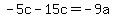 -5c-15c=-9a