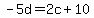 -5d+=+2c+%2B+10