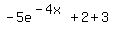 -5e%5E%28-4x%29+%2B2+%2B3