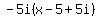 -5i%28x-5%2B5i%29