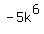-5k%5E6