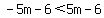 -5m-6%3C5m-6