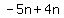 -5n%2B4n