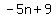 -5n%2B9