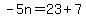 -5n=23%2B7
