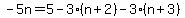 -5n=5-3%28n%2B2%29-3%28n%2B3%29