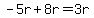 -5r%2B8r=3r