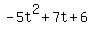 -5t%5E2%2B7t%2B6