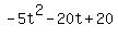-5t%5E2-20t%2B20%29