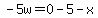 -5w=0-5-x