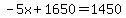 -5x%2B1650=1450