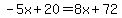 -5x%2B20+=+8x%2B72
