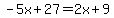 -5x%2B27=2x%2B9