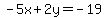 -5x%2B2y=-19
