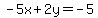 -5x%2B2y=-5