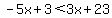 -5x%2B3%3C3x%2B23