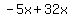 -5x%2B32x
