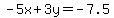 -5x%2B3y=-7.5