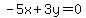 -5x%2B3y=0