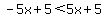 -5x%2B5%3C5x%2B5