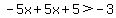 -5x%2B5x%2B5%3E-3