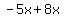 -5x%2B8x