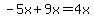 -5x%2B9x=4x