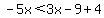 -5x%3C3x-9%2B4