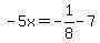 -5x=-1%2F8-7