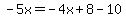 -5x=-4x%2B8-10
