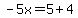-5x=5%2B4