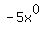-5x%5E0