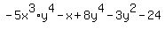 -5x%5E3%2Ay%5E4+-+x+%2B+8y%5E4+-+3y%5E2+-+24