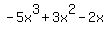 -5x%5E3+%2B+3x%5E2+-2x