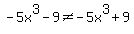 -5x%5E3-9%3C%3E-5x%5E3%2B9