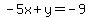 -5x+%2B+y=+-9